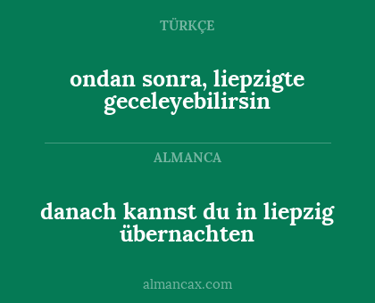 ondan sonra, liepzigte geceleyebilirsin - danach kannst du in liepzig übernachten