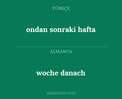 woche danach - ondan sonraki hafta