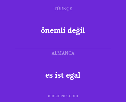 önemli değil - es ist egal