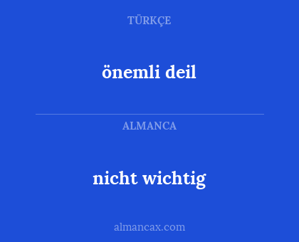 önemli deil - nicht wichtig
