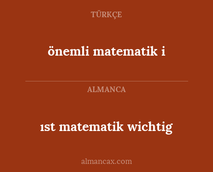 ıst matematik wichtig - önemli matematik i