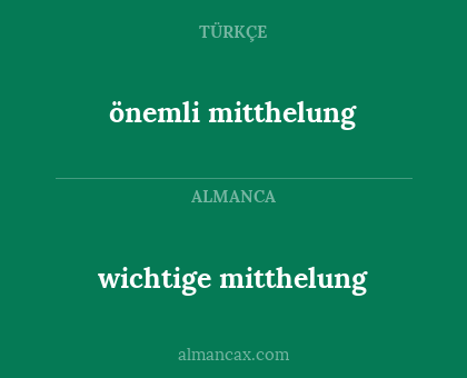 önemli mitthelung - wichtige mitthelung