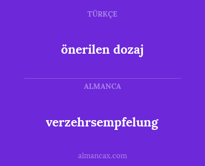 önerilen dozaj - verzehrsempfelung