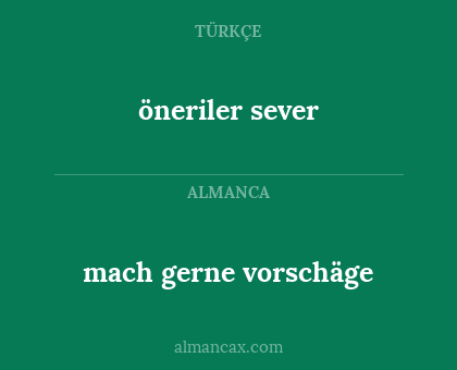 mach gerne vorschäge - öneriler sever