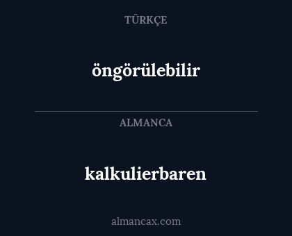 kalkulierbaren - öngörülebilir