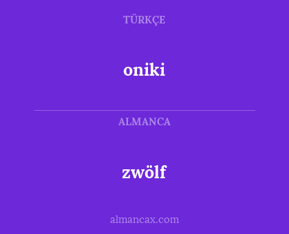 oniki - zwölf