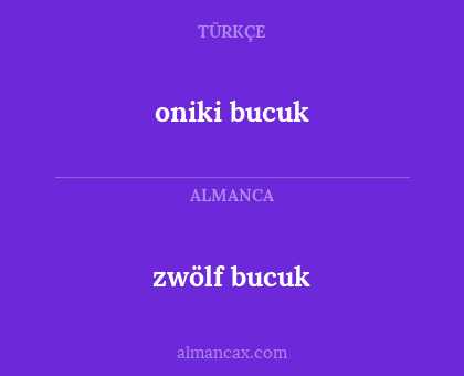 oniki bucuk - zwölf bucuk