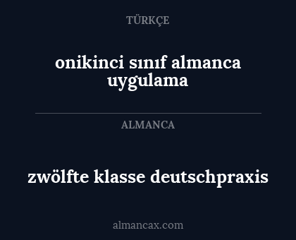 zwölfte klasse deutschpraxis - onikinci sınıf almanca uygulama
