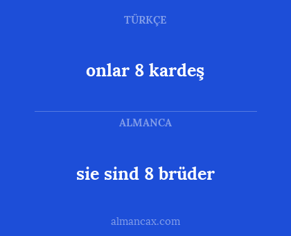 onlar 8 kardeş - sie sind 8 brüder