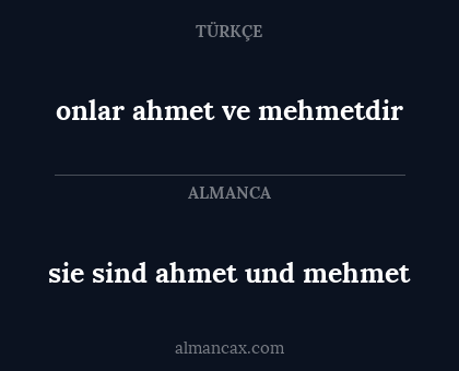 sie sind ahmet und mehmet - onlar ahmet ve mehmetdir