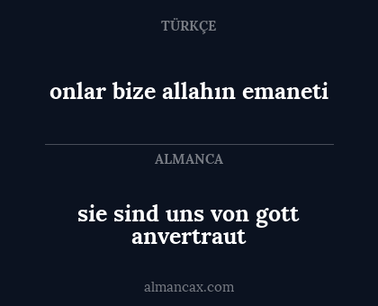 onlar bize allahın emaneti - sie sind uns von gott anvertraut
