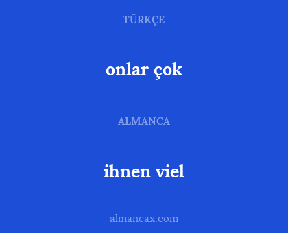 ihnen viel - onlar çok