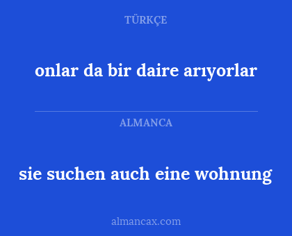 sie suchen auch eine wohnung - onlar da bir daire arıyorlar