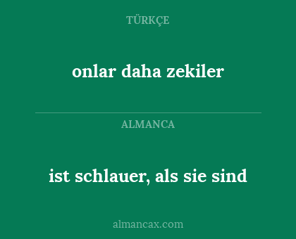 ist schlauer, als sie sind - onlar daha zekiler
