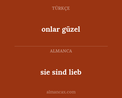 onlar güzel - sie sind lieb