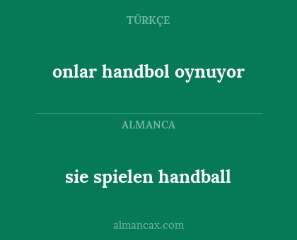sie spielen handball - onlar handbol oynuyor