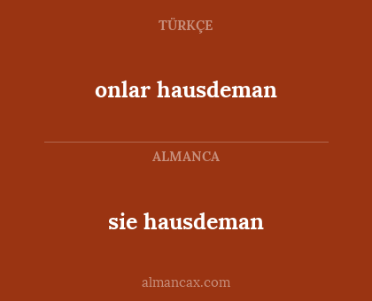 sie hausdeman - onlar hausdeman