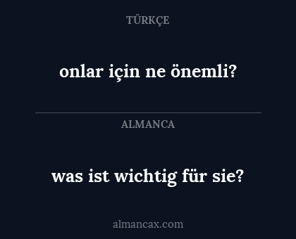 was ist wichtig für sie? - onlar için ne önemli?