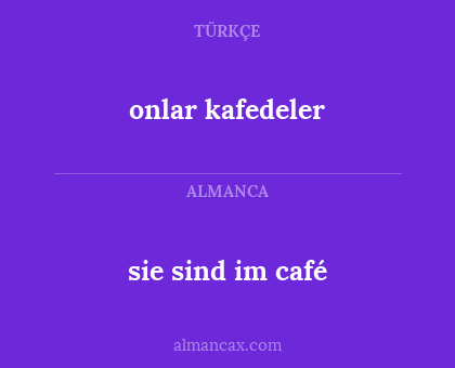 sie sind im café - onlar kafedeler