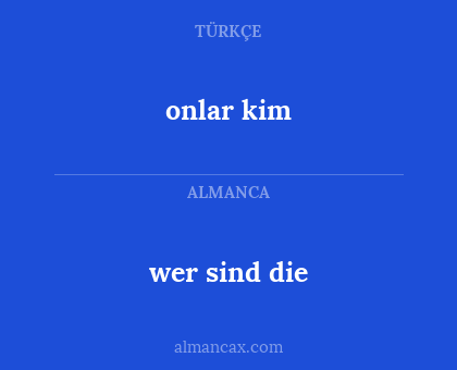 onlar kim - wer sind die