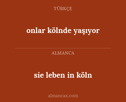 onlar kölnde yaşıyor - sie leben in köln