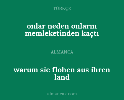 warum sie flohen aus ihren land - onlar neden onların memleketinden kaçtı