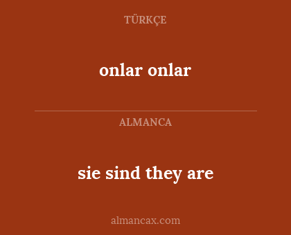 sie sind they are - onlar onlar
