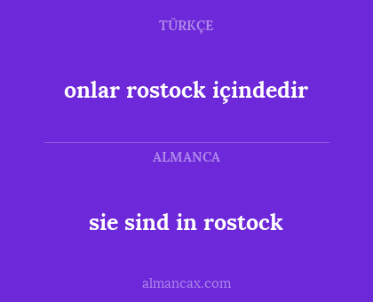 sie sind in rostock - onlar rostock içindedir
