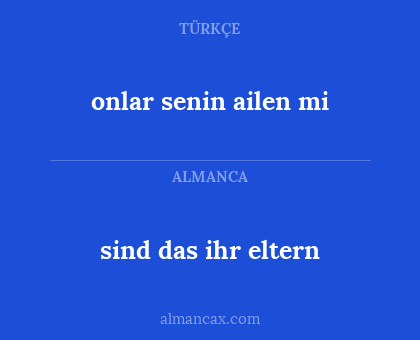 onlar senin ailen mi - sind das ihr eltern