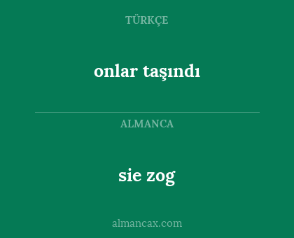 sie zog - onlar taşındı
