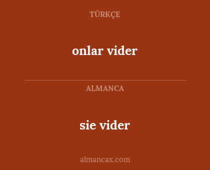 onlar vider - sie vider