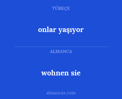 wohnen sie - onlar yaşıyor