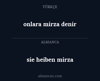 sie heiben mirza - onlara mirza denir