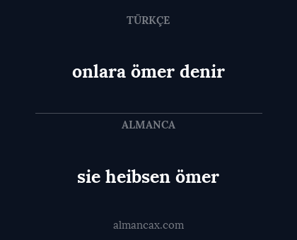 onlara ömer denir - sie heibsen ömer