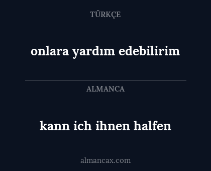 onlara yardım edebilirim - kann ich ihnen halfen
