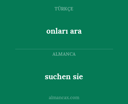 onları ara - suchen sie