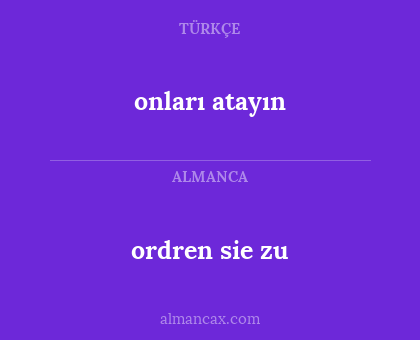 onları atayın - ordren sie zu