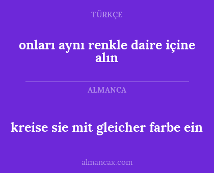 kreise sie mit gleicher farbe ein - onları aynı renkle daire içine alın
