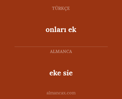 eke sie - onları ek