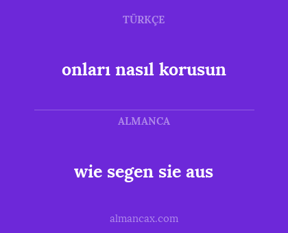 wie segen sie aus - onları nasıl korusun
