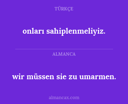 onları sahiplenmeliyiz. - wir müssen sie zu umarmen.