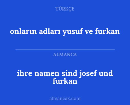 ihre namen sind josef und furkan - onların adları yusuf ve furkan