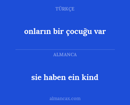 onların bir çocuğu var - sie haben ein kind
