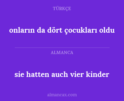 sie hatten auch vier kinder - onların da dört çocukları oldu