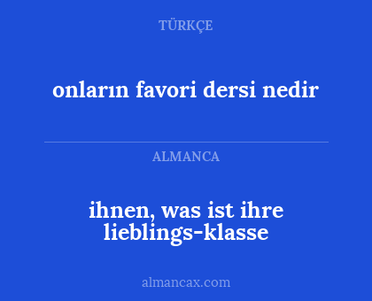 ihnen, was ist ihre lieblings-klasse - onların favori dersi nedir