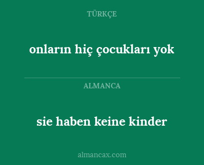 onların hiç çocukları yok - sie haben keine kinder