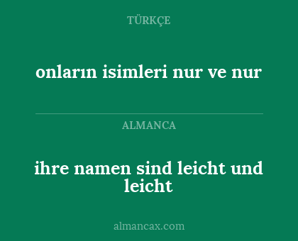 ihre namen sind leicht und leicht - onların isimleri nur ve nur