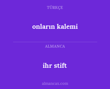 ihr stift - onların kalemi