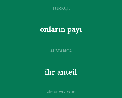 onların payı - ihr anteil