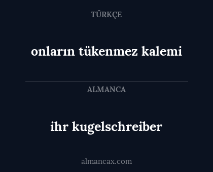 onların tükenmez kalemi - ihr kugelschreiber
